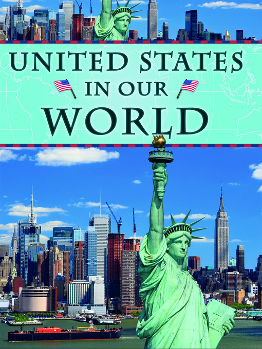 Title details for United States in Our World by Lisa Klobuchar - Available